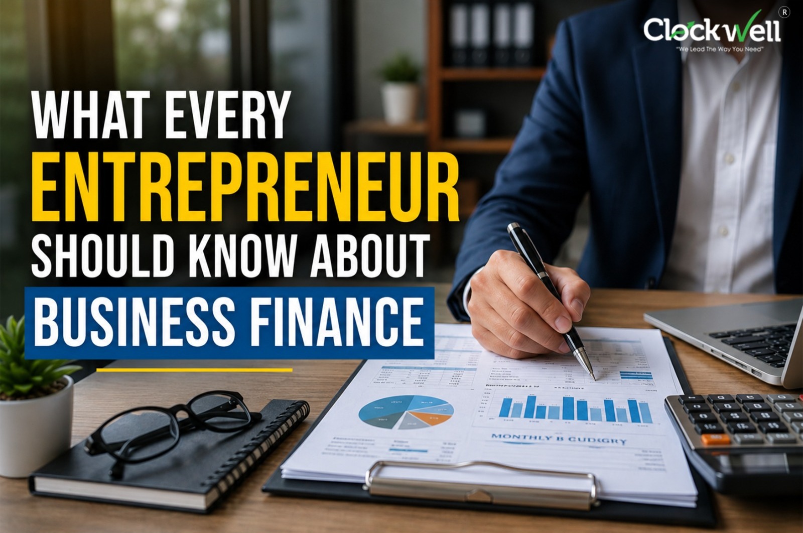 What Every Entrepreneur Should Know About Business Finance